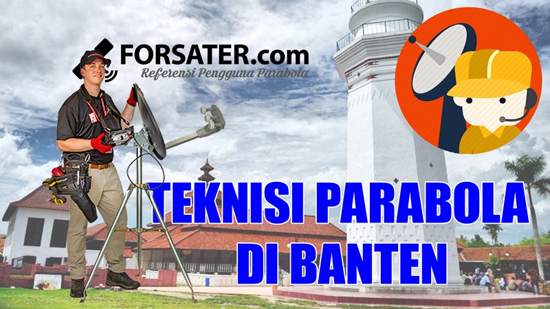 Teknisi Parabola di Banten