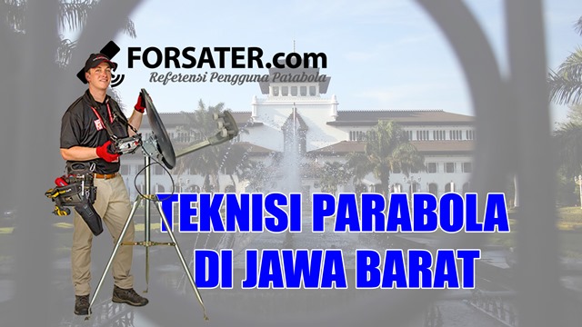 Teknisi Parabola di Jawa Barat