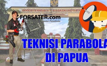 Teknisi Parabola di Papua